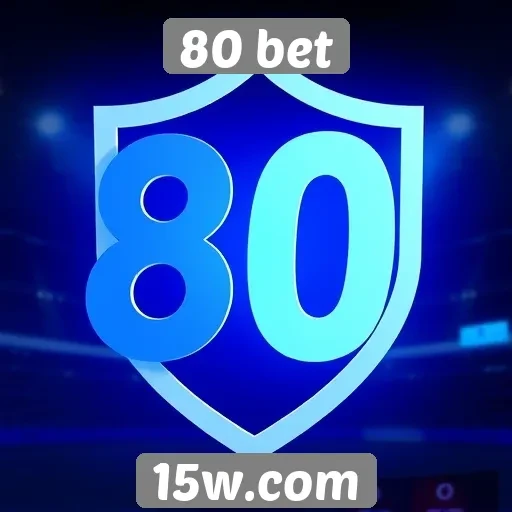 Segurança e confiabilidade do 80 bet para jogadores